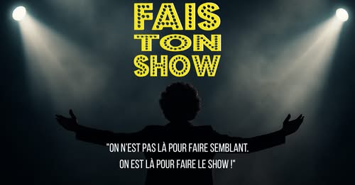 Fais Ton Show Juin